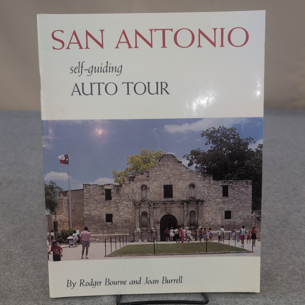 San Antonio Self-Guiding Auto Tour Book Rodger Bourne Joan Burrell Texas History